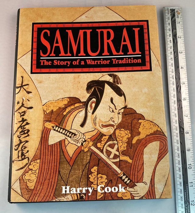 Samurai. The story of a warrior tradition. Harry Cook - Yamazakura