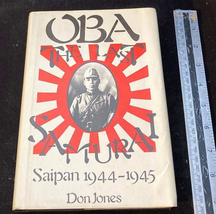 Oba. The last Samurai.saipan 1944-45. - Yamazakura