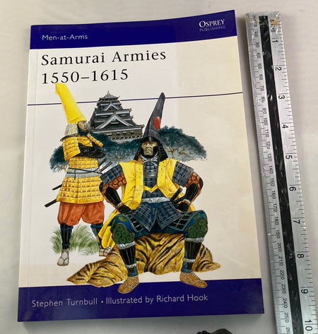 Samurai Armies 1550- 1615. - Yamazakura