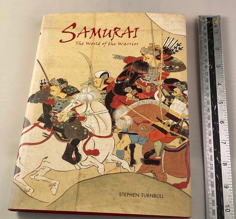 Samurai, the world of the warrior. Turnbull - Yamazakura
